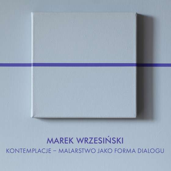 Wystawa Marka Wrzesińskiego