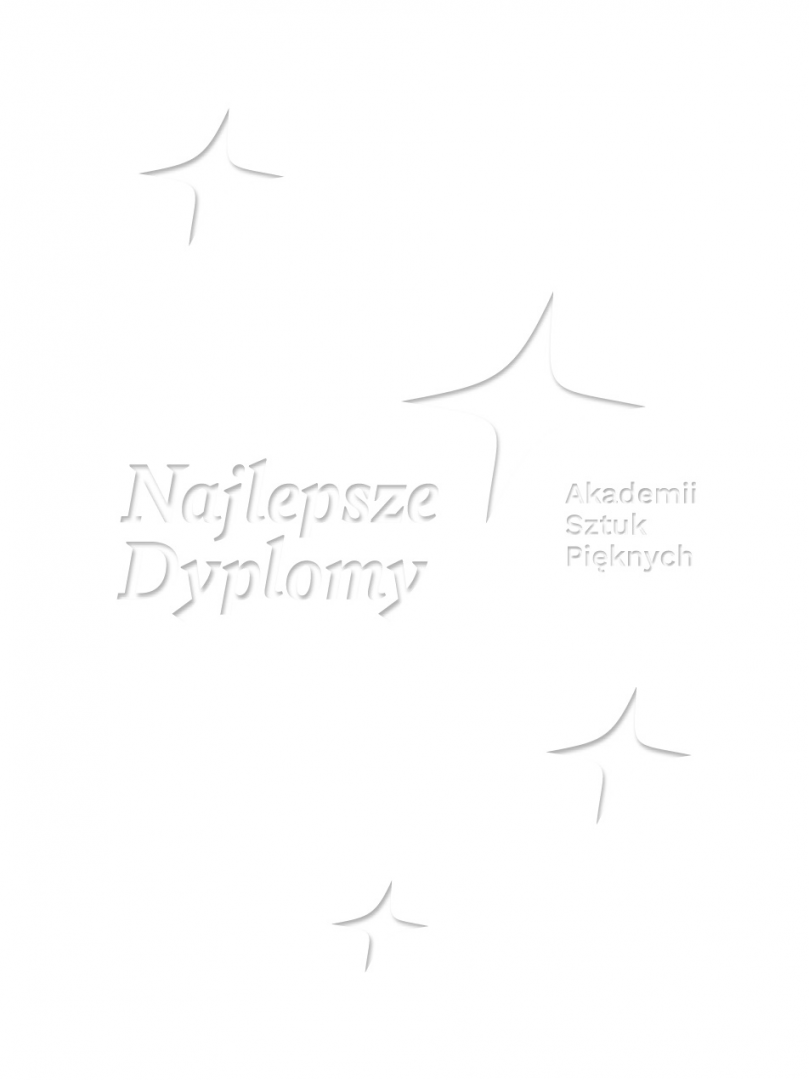 Najlepsze Dyplomy Akademii Sztuk Pięknych 2023