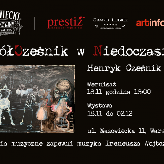 Współcześnik w Niedoczasie. Wystawa Henryka Cześnika - 1