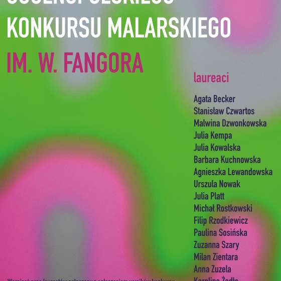 Wystawa pokonkursowa czwartej edycji Konkursu im. Wojciecha Fangora