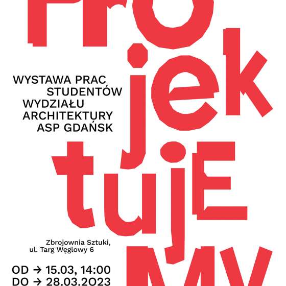 Projektujemy. Wystawa prac studentów Wydziału Architektury