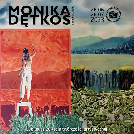 Wystawa Moniki Dętkoś