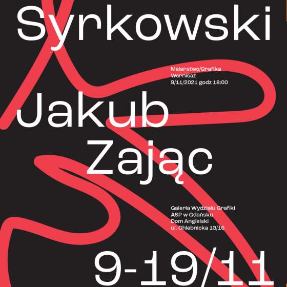 Dariusz Syrkowski/Jakub Zając Malarstwo/Grafika
