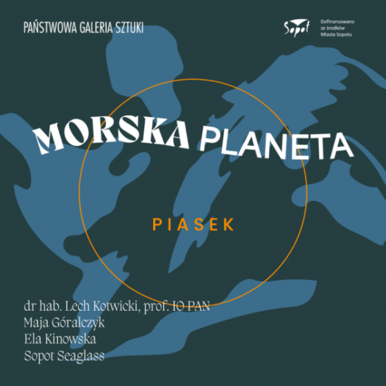 Spotkanie z cyklu Morska Planeta – Piasek