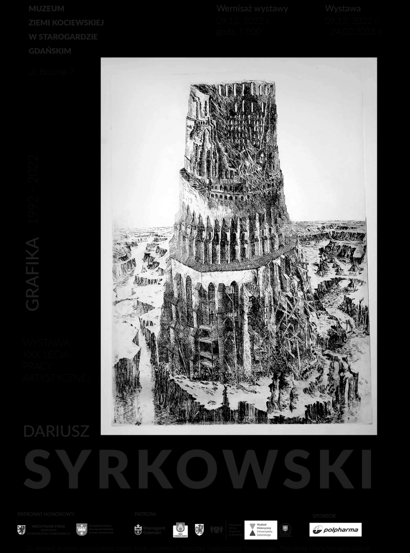 Grafika 1992-2022. XXX-lecie pracy artystycznej Dariusza Syrkowskiego