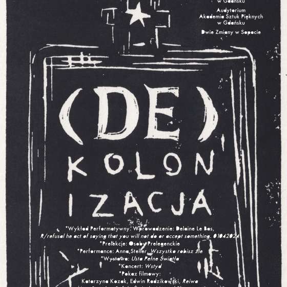 Międzynarodowa konferencja naukowo-artystyczna. (De)kolonizacja. Strategie horyzontalne.