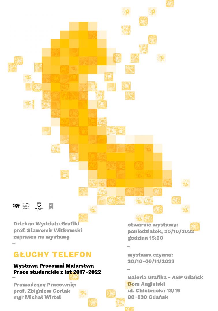 Głuchy Telefon ~ Wystawa Pracowni Malarstwa | Prace studenckie z lat 2017-2022