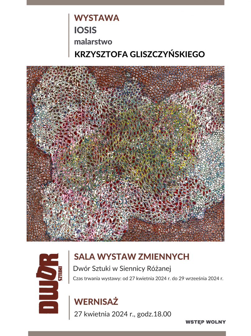 Wystawa IOSIS Krzysztofa Gliszczyńskiego