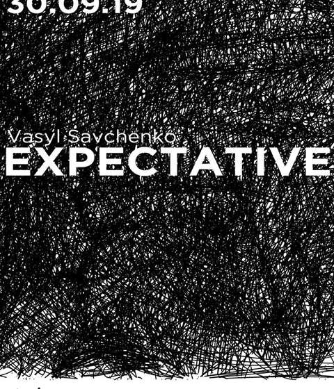 Vasyl Savchenko „Expectative”  - 1