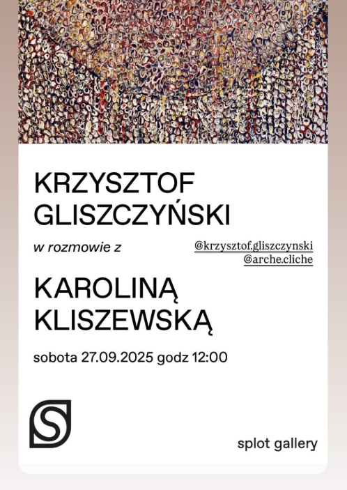 Rozmowa kuratorki Karoliny Kliszewskiej z Krzysztofem Gliszczyńskim 