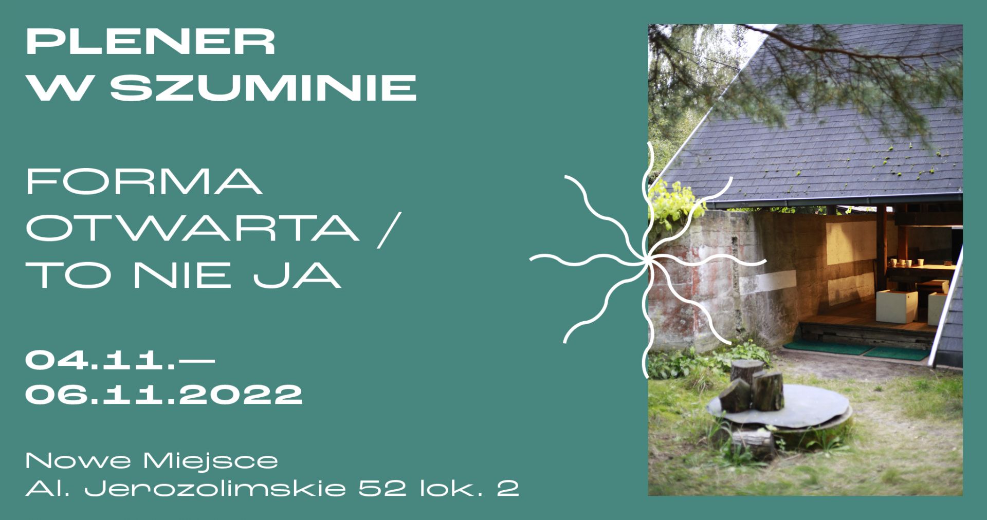 Plener w Szuminie. Forma Otwarta / To nie ja