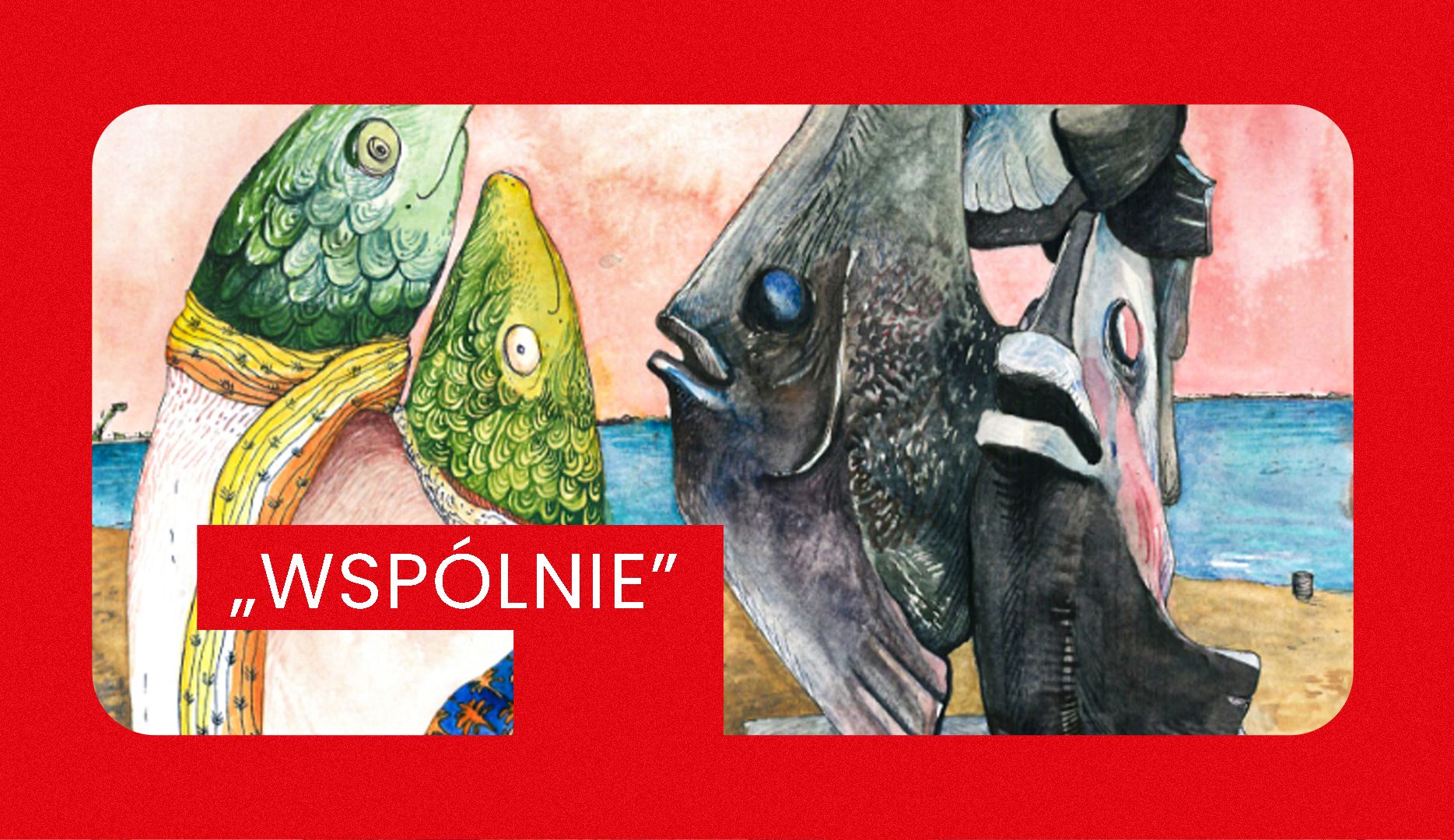 Barbara Leszczyńska | wystawa „Wspólnie” 
