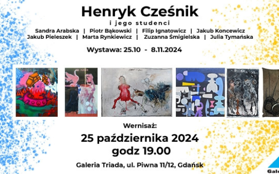 Wystawa “Henryk Cześnik, jego studentki i studenci” - 1