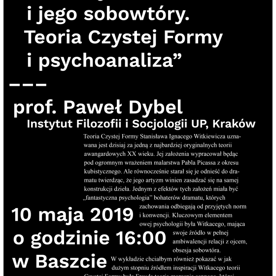 Wykład „Witkacy i jego sobowtóry. Teoria Czystej Formy i psychoanaliza”