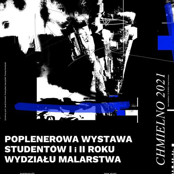 Poplenerowa wystawa studentów I i II roku Wydziału Malarstwa CHMIELNO 2021