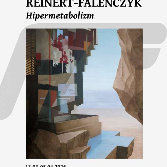 Wystawa Anny Reinert-Faleńczyk „Hipermetabolizm”