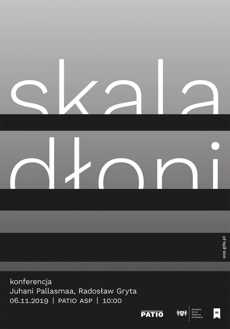 Skala dłoni: Juhani Pallasmaa i Radosław Gryta