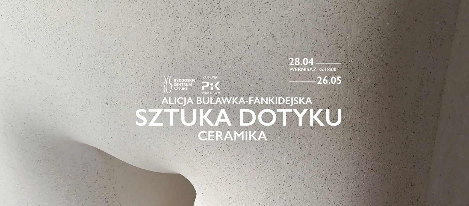 Alicja Buławka-Fankidejska CERAMIKA – SZTUKA DOTYKU