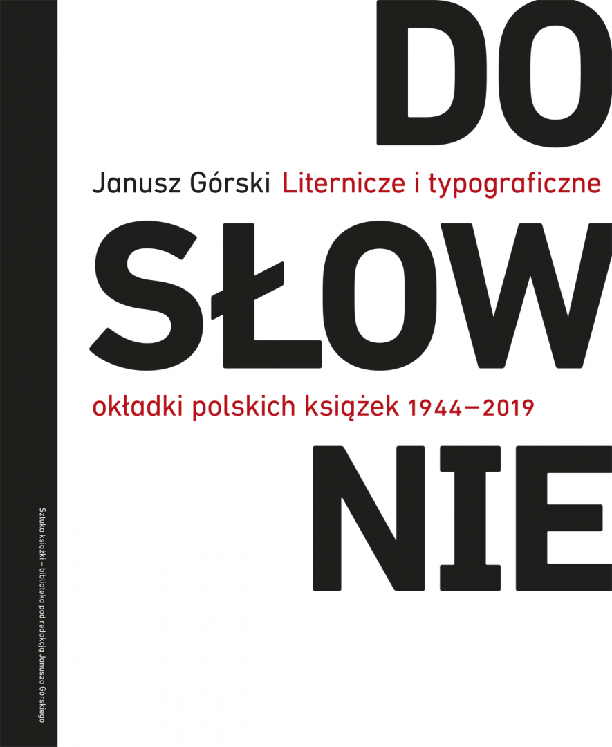 Dosłownie. Liternicze i typograficzne okładki polskich książek 1944–2019