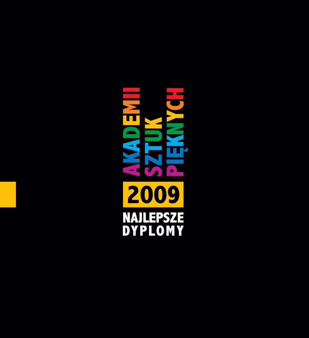 Najlepsze Dyplomy Akademii Sztuk Pięknych 2009