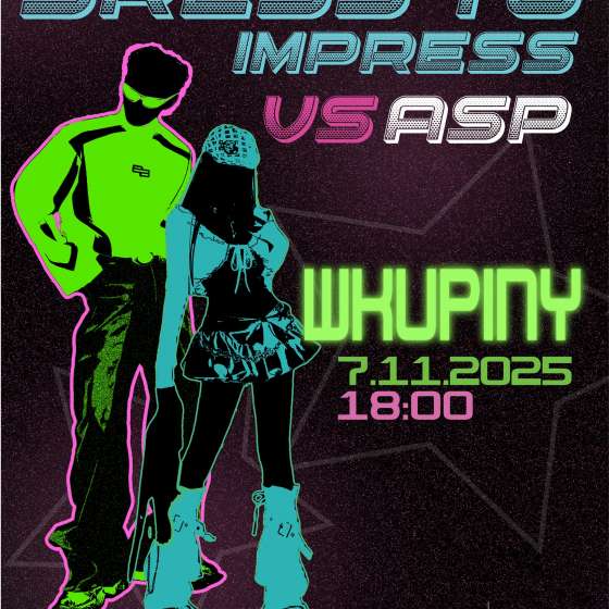 Dress to impress vs ASP + Czunder Open Call | Wkupiny - 1