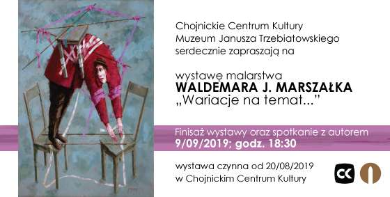 „Wariacje na temat…” – wystawa Waldemara Marszałka