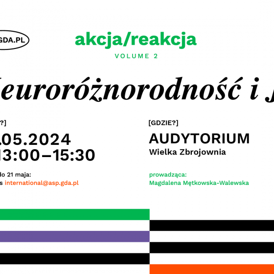 Z cyklu akcja/reakcja vol. 2: Neuroróżnorodność  i JA