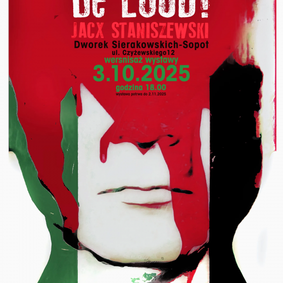 Wystawa Jacka Staniszewskiego BE LOUD