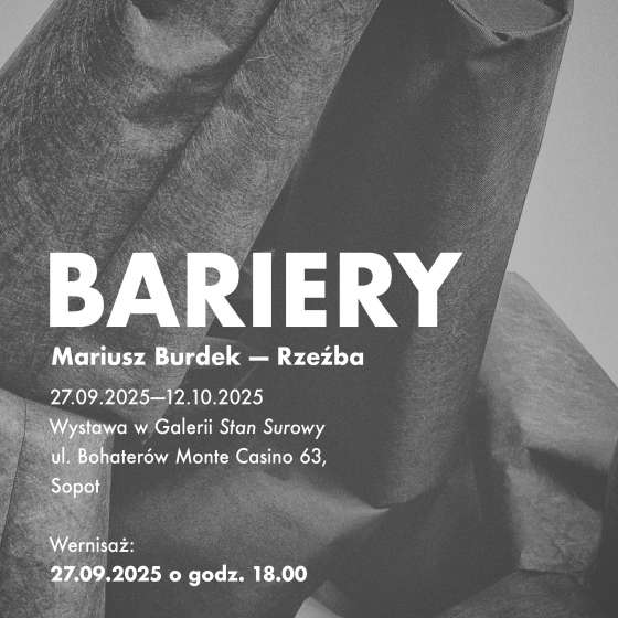 Wystawa Mariusza Burdka - Bariery