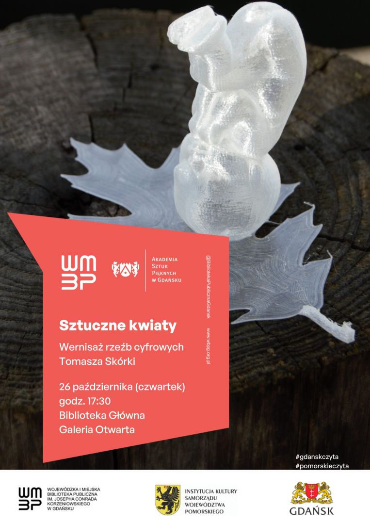 Sztuczne kwiaty. Wystawa rzeźb cyfrowych Tomasza Skórki