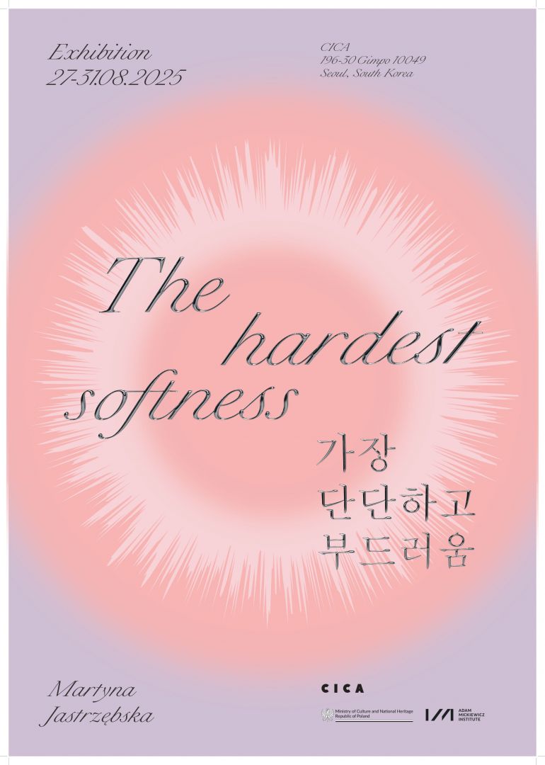 The Hardest Softness | wystawa Martyny Jastrzębskiej w Korei Południowej