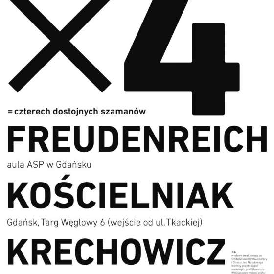 x 4 czyli czterech dostojnych szamanów. Freudenreich, Kościelniak, Krechowicz, Wasilewski