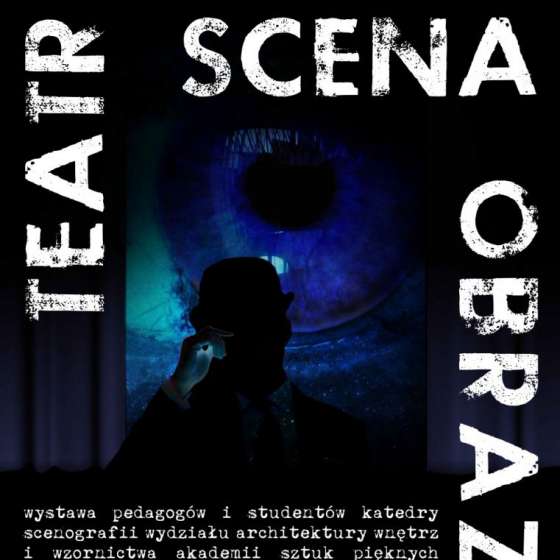 Wystawa „Teatr. Scena. Obraz”