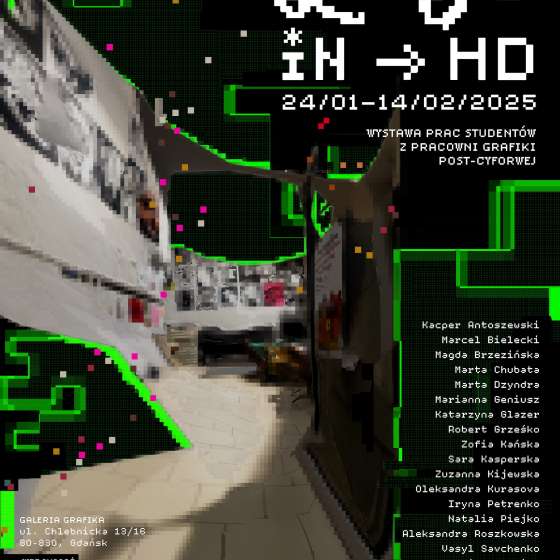 LOFI in HD. Semestralna wystawa Pracowni Grafiki Post-cyfrowej. 