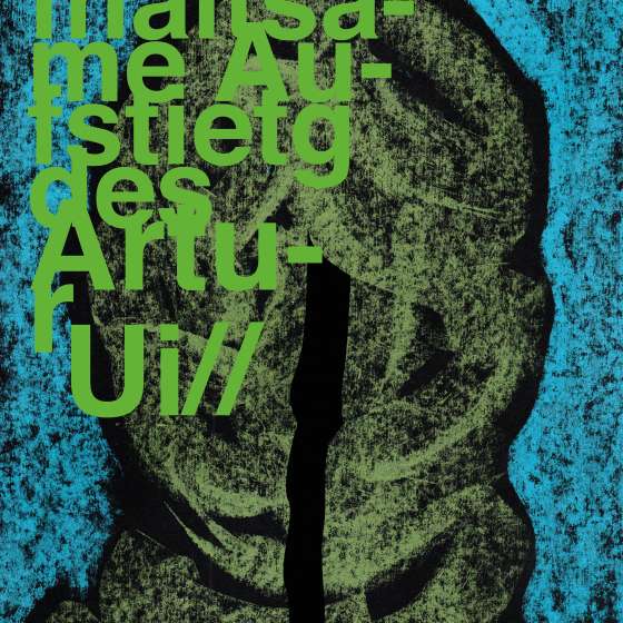 Seria plakatów do sztuk Bertolta Brechta; Der aufhaltsame Aufstieg des Arturo Ui