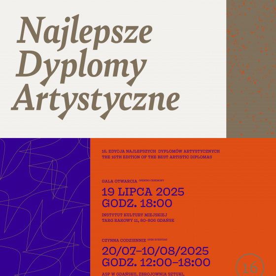  16. edycja wystawy Najlepszych Dyplomów Artystycznych  