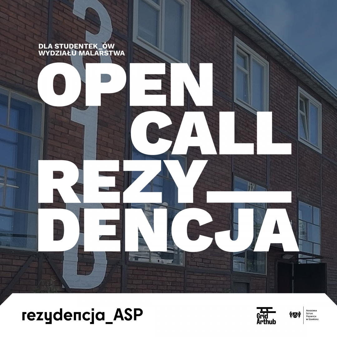 Open Call: Rezydencja artystyczna w Grid Arthub dla osób studiujących na Wydziale Malarstwa
