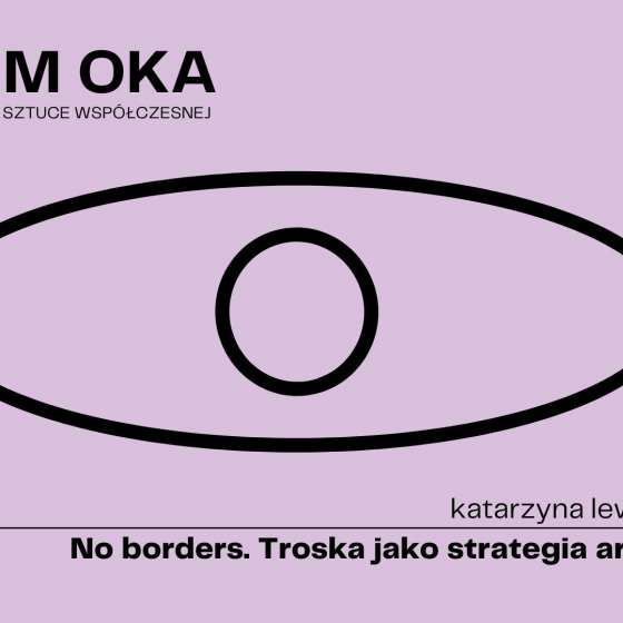 Wykład | No borders. Troska jako strategia artystyczna