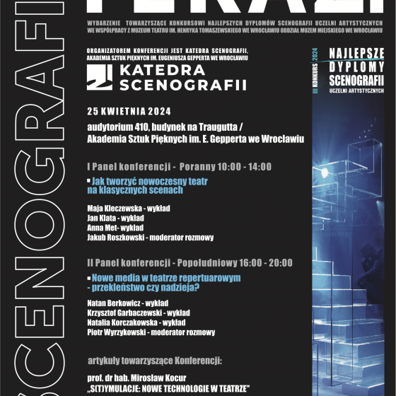 SCENOGRAFIA TERAZ!  Konferencja Naukowa Katedry Scenografii ASP Wrocław