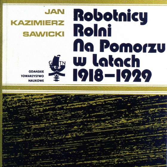 Robotnicy Rolni na Pomorzu 1918-1929, Zdzisław Walicki