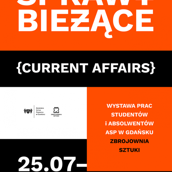 Sprawy Bieżące / Current Affairs - wystawa