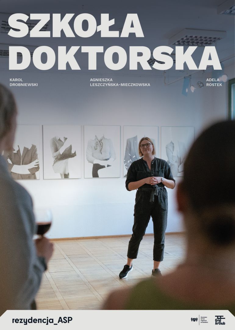 SAMO(RZĄDY) - rezydencja Szkoły Doktorskiej ASP w Grid Arthubie