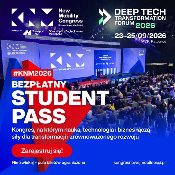 Kongres Nowej Mobilności 2026 i Deep Tech Transformation Forum z bezpłatnymi Student PASS