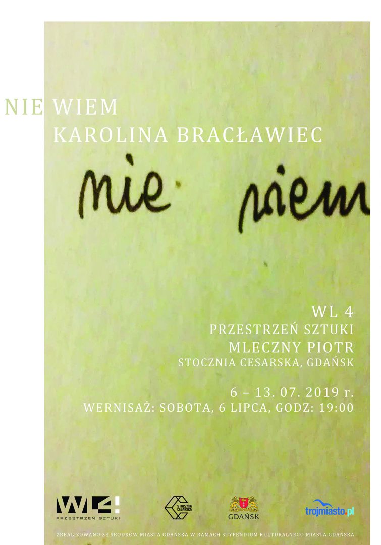 Nie wiem - wystawa prac Karoliny Bracławiec 