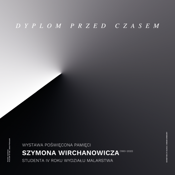 Dyplom przed Czasem. Wystawa poświęcona pamięci Szymona Wirchanowicza