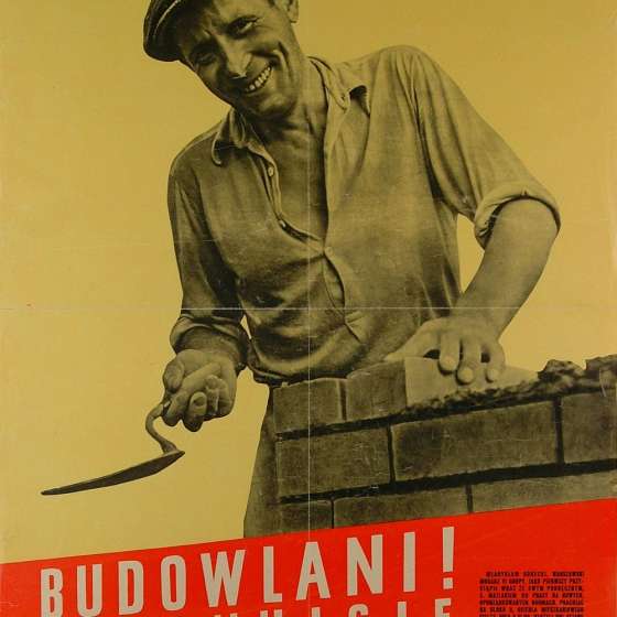 Murarz Górecki wzywa: Budowlani! Wykonujcie i przekraczajcie nowe normy! 1953, Witold Janowski