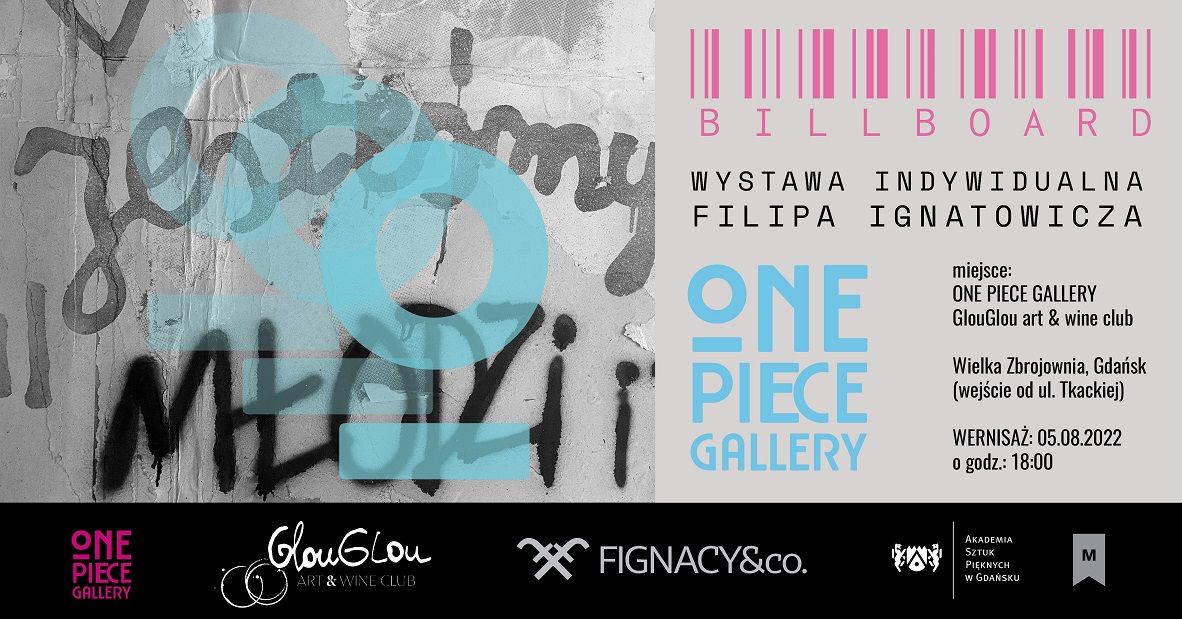 BILLBOARD - wystawa Filipa Ignatowicza w ONE PIECE GALLERY