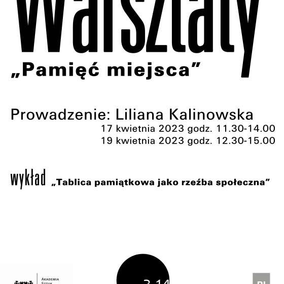 „Pamięć miejsca” warsztaty działań site specific/w przestrzeni miasta