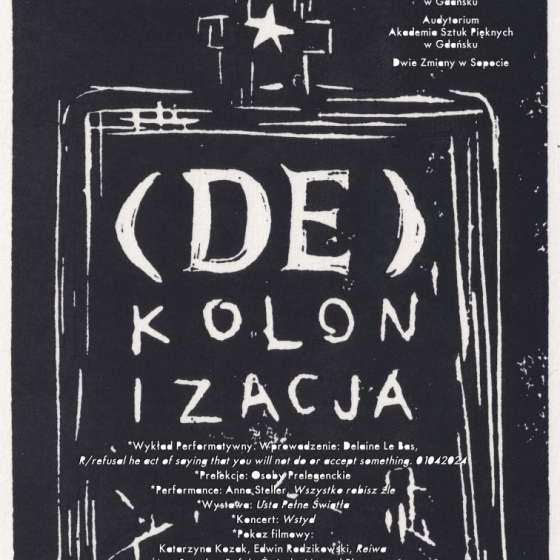 Międzynarodowa konferencja naukowo-artystyczna. (De)kolonizacja. Strategie horyzontalne.