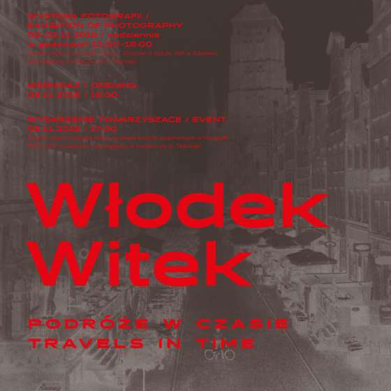 Włodek Witek: Podróże w czasie / Travels in Time 